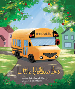 Little Yellow Bus: A Back to School Bravery Adventure (Little Heroes, Big Hearts)